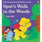 Spot's Walk in the Woods by Eric Hill