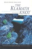 Search : The Klamath Knot: Explorations of Myth and Evolution, Twentieth Anniversary Edition