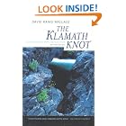 Click here to buy The Klamath Knot: Explorations of Myth and Evolution, Twentieth Anniversary Edition by  David Rains Wallace.