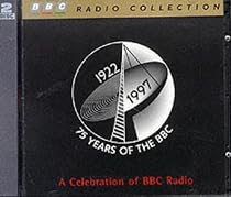 75 Years of the BBC: A Celebration of BBC Radio (Radio Collection)