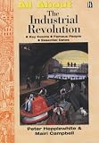 The Industrial Revolution (All About)