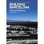BUILDING BARCELONA-A SECOND RENAISSANCE by Peter G.;   Harvard Gr&hellip