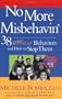 No More Misbehavin': 38 Difficult Behaviors and How to Stop Them