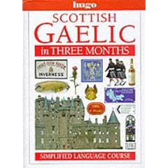 Scottish Gaelic in Three Months: Hugo Simplified Language Course (Book & Cassette pack)