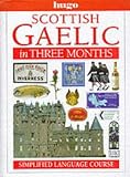 Scottish Gaelic in Three Months: Hugo Simplified Language Course (Book & Cassette pack)