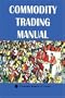 Commodity Trading Manual