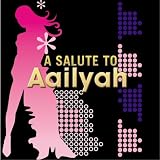 A Salute To Aaliyah [CD on Demand]