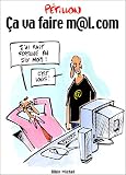 Revue Albin Michel - L'Echo des Savanes  / Ca va faire m@l.com ? : les dessins du Canard enchaîné