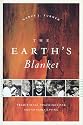 The Earth's Blanket: Traditional Teachings For Sustainable Living (Culture, Place, and Nature: Studies in Anthropology and Environment)
