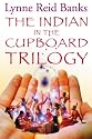 The Indian in the Cupboard Trilogy: "Indian in the Cupboard", "Return of the Indian", "Secret of the Indian"