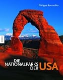 Die Nationalparks der USA - Philippe Bourseiller