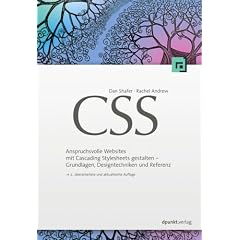CSS: Anspruchsvolle Websites mit Cascading Stylesheets gestalten - Grundlagen, Designtechniken und Referenz