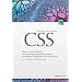 CSS: Anspruchsvolle Websites mit Cascading Stylesheets gestalten - Grundlagen, Designtechniken und Referenz