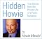 Hidden Howie: True Stories from the Private Life of a Public Nuisance