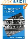 The Fabrication of Labor: Germany and Britain, 1640-1914 (Studies on the History of Society and Culture)