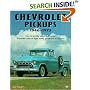 Chevrolet Pickups, 1946-1972: How to Identify, Select and Restore Chevrolet Collector Light Trucks (Motorbooks Workshop)