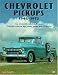 Chevrolet Pickups, 1946-1972: How to Identify, Select and Restore Chevrolet Collector Light Trucks (Motorbooks Workshop)
