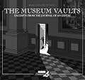 Museum Vaults: Excerpts from the Journal of an Expert