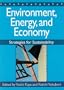 Environment, Energy, and Economy: Strategies for Sustainability