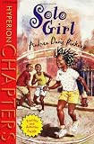 Solo Girl (Hyperion Chapters)