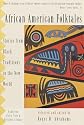 African American Folktales: Stories from Black Traditions in the New World (Pantheon Fairy Tale and Folklore Library)