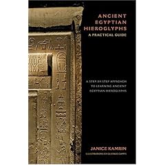 Ancient Egyptian Hieroglyphs: A Practical Guide