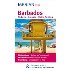 Barbados St. Lucia  Grenada - Kleine Antillen: MERIAN live! - Mit Kartenatlas im Buch und Extra-Karte zum Herausnehmen