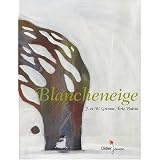 Blanche Neigepar Eric Battut