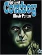 60 Great Cowboy Movie: Illustrated History of Movies
