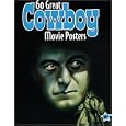 60 Great Cowboy Movie: Illustrated History of Movies by Bruce Hershenson