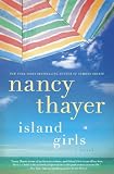 	 
						Island Girls: A Novel	 by  Nancy Thayer in stock, buy online here