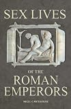Books : Sex Lives of the Roman Emperors (Sex Lives)