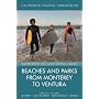 Beaches and Parks from Monterey to Ventura (Experience the California Coast)