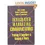 Integrated Marketing Communications: Putting It Together & Making It Work
