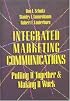 Integrated Marketing Communications: Putting It Together And Making It Work