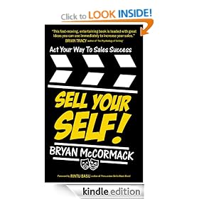 Sell Your Self! Act Your Way To Sales Success