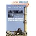 American Raj: America and the Muslim World