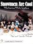 Snowmen Are Cool Woodcarving Winter Creations
