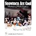 Snowmen Are Cool Woodcarving Winter Creations