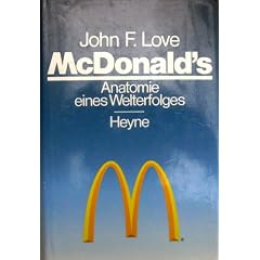 McDonald's. Anatomie eines Welterfolges