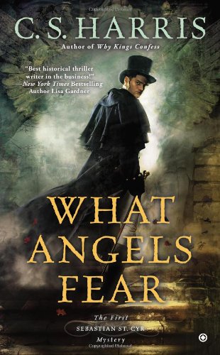 What Angels Fear: A Sebastian St. Cyr Mystery, Book 1