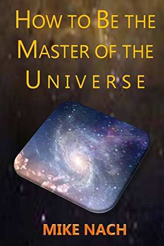how to be the master of the universe