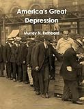 America\'s Great Depression by Murray N. Rothbard