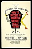 How to Succeed in Business Without Really Trying