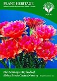 The Echinopsis hybrids of Abbey Brook Cactus Nursery