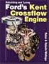 Rebuilding and Tuning Fords Kent Crossflow Engine