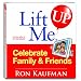Lift Me UP! Celebrate Family & Friends