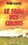 Le sang des colons (Collection "Freres d'armes") (French Edition)