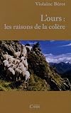 L\'ours : les raisons de la colère