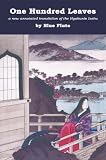 One Hundred Leaves: A new annotated translation of the Hyakunin Isshu